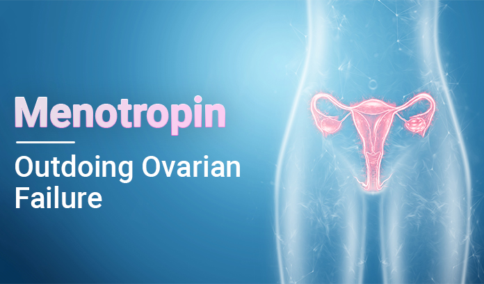 Menotropin Ovarian Failure Treatment